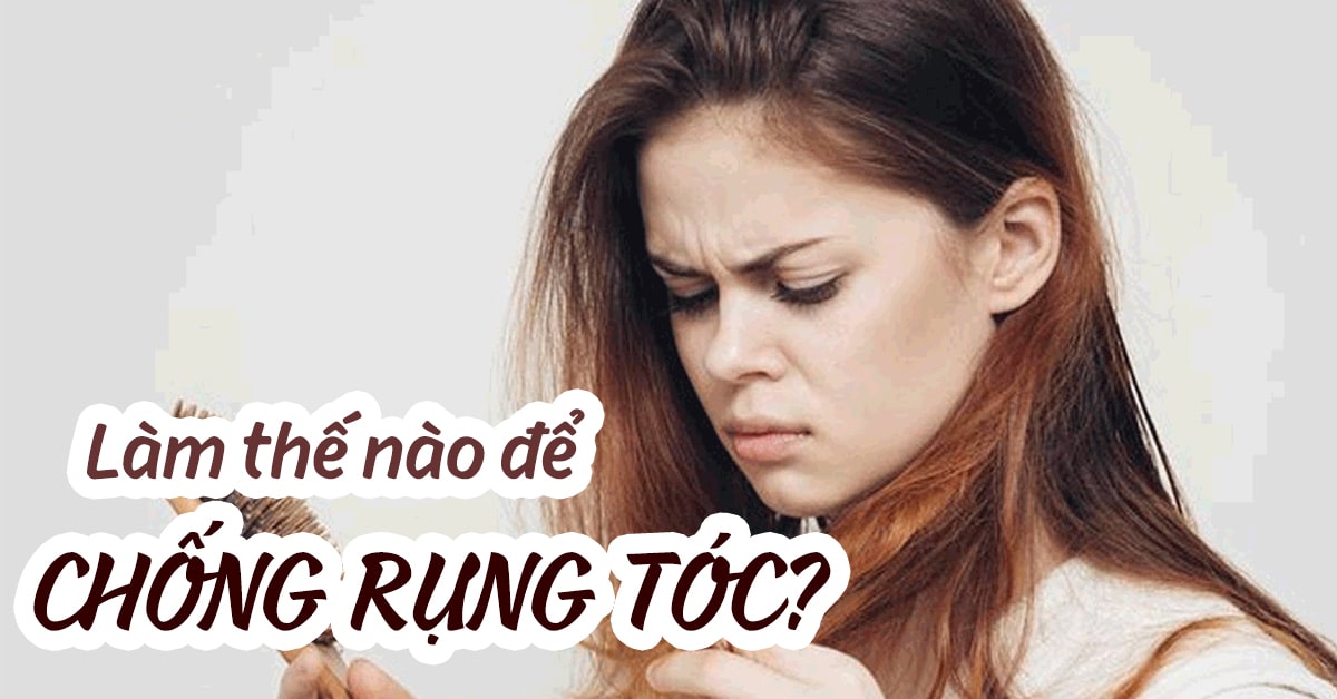 Làm Thế nào để chống rụng tóc